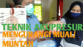 TEKNIK AKUPRESUR MENGURANGI MUALMUNTAH [upl. by Natrav]