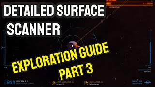 Elite Dangerous Detailed Surface Scanner  Exploration Guide Part 3 [upl. by Im]