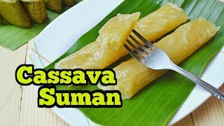 Cassava Suman Suman Kamoteng Kahoy [upl. by Entsirhc]