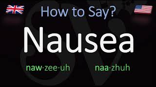 How to Pronounce Nausea British Vs American Pronunciation [upl. by Marentic369]