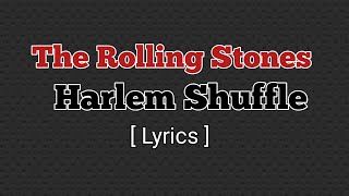 Harlem Shuffle The Rolling Stones Lyrics [upl. by Asilam]