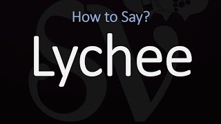 How to Pronounce Lychee CORRECTLY [upl. by Kirkwood]