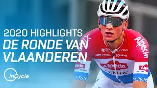 De Ronde van Vlaanderen 2020  Men Elite Full Race Highlights  inCycle [upl. by Sedecrem]