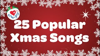 25 popular Xmas Songs with Lyrics to Sing Along [upl. by Hterag823]