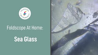 Foldscope at Home Sea Glass [upl. by Zsa Zsa]