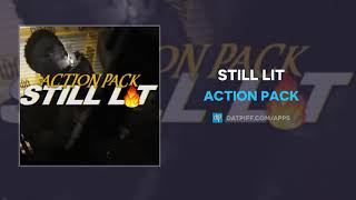 Action Pack  Still Lit AUDIO [upl. by Onyx583]