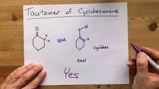 Draw the Tautomer of Cyclohexanone [upl. by Chessa]