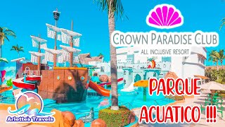 Hotel Crown Paradise Club  Excelente para niños 👨‍👩‍👦‍👦 Arlette’s Travels [upl. by Adnarym]