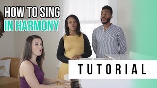 How to Sing in Harmony  Tutorials Ep13  Vocal Basics [upl. by Burnham]