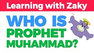 Who is Muhammad  Learning with Zaky Series [upl. by Barth]