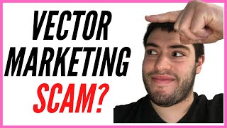 Is Vector Marketing A Scam [upl. by Bindman152]