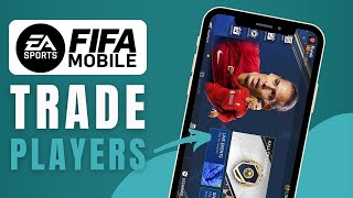 How To Trade Players In Fifa Mobile Step By Step [upl. by Ybhsa]