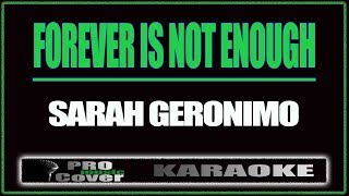 Forever is not Enough  SARAH GERONIMO KARAOKE [upl. by Alliber]