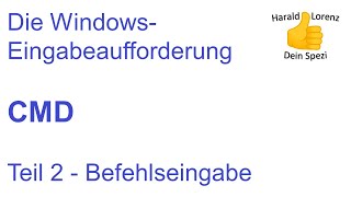 CMDTutorial deutsch CMDBefehle Teil 2  Befehlseingabe [upl. by Rube]