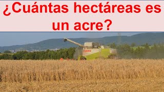 Cuantas hectareas es un acre [upl. by Hume605]