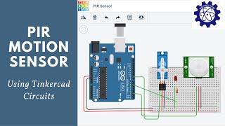 PIR Motion Sensor in Tinkercad [upl. by Chill]