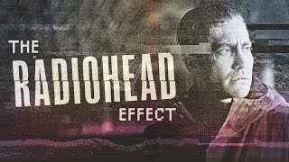 The Radiohead Effect [upl. by Iphigenia]