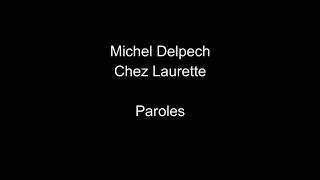 Michel DelpechChez Lauretteparoles [upl. by Nylanej]