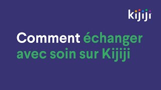 Comment échanger avec soin sur Kijiji [upl. by Nwahsak707]