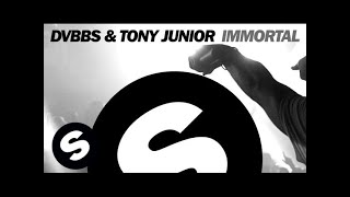 DVBBS amp Tony Junior  Immortal Original Mix [upl. by Alled]