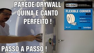 COMO FAZER QUINA E CANTO PAREDE DRYWALL PERFEITO PASSO A PASSO [upl. by Andrej529]