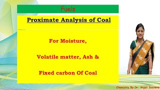 Fuels  Proximate analysis of Coal  Dr Anjali Ssaxena [upl. by Buddy]