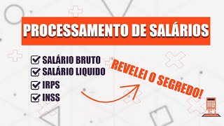 CÁLCULO E PROCESSAMENTO DE SALÁRIOS💸PASSO A PASSO [upl. by Artemisia196]