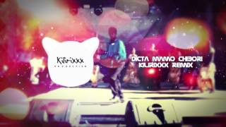 Kilirixxx  Dicta Mamo Chibori TRAP Remix [upl. by Adnarem]