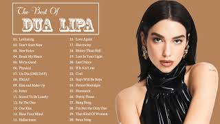 DuaLipa Greatest Hits Full Album 2022  DuaLipa Best Songs Playlist 2022 [upl. by Otiragram775]