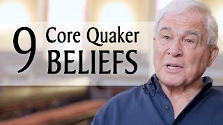 9 Core Quaker Beliefs [upl. by Anemij]