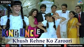 Khush Rehne Ko Zaroori King Uncle [upl. by Orelee]