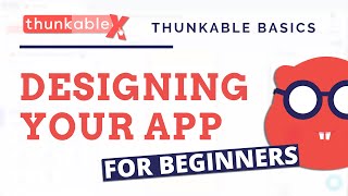 App Design Tutorial for Beginners with Thunkable X [upl. by Sousa494]