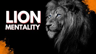 Lion Mentality  A Powerful Motivation [upl. by Inhoj634]