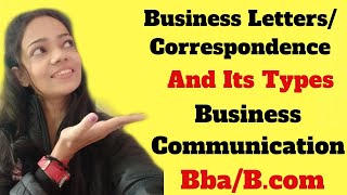 Business LetterCorrespondenceTypes Of Business LettersBBABComIn Hindi [upl. by Decato]