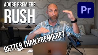 How To Use Adobe Premiere Rush to Quickly Create Videos  Mark Wallace Explains [upl. by Dduj]