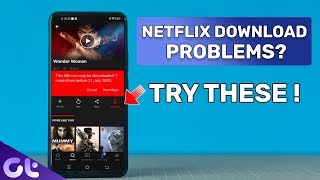 Netflix Video Downloading Errors Try These Top 6 Solutions  Guiding Tech [upl. by Erdnua]