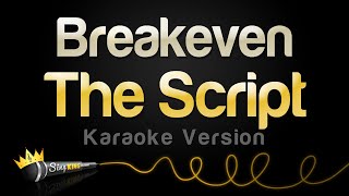 The Script  Breakeven Karaoke Version [upl. by Attennek]