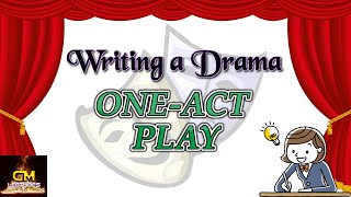 Writing Drama OneAct PlaysGM Lectures [upl. by Attecnoc]