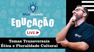 Temas Transversais – Ética e Pluralidade Cultural [upl. by Beberg]