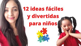 12 ACTIVIDADES FÁCILES Y EDUCATIVAS [upl. by Cart436]