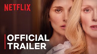 May December  Official Trailer  Netflix [upl. by Elleneg187]