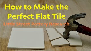 How to Make a Perfect Flat Tile for Pottery  No Wrinkles No Cracking No Kidding [upl. by Anneuq]