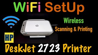 HP DeskJet 2723 WiFi Setup Wireless SetUp Wireless Scanning amp printing review [upl. by Adele]