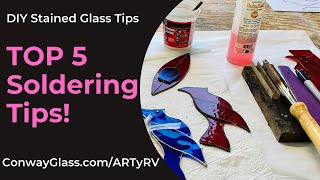 TOP SOLDERING TIps amp Tricks for Stained Glass [upl. by Ahseela168]