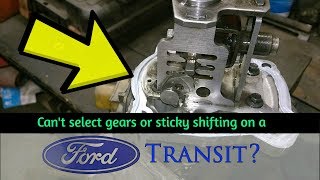 How to A Fix Gear Selection Problem In A Ford Transit Step By Step Guide [upl. by Phyllis]