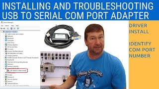 USB to Serial Port Installation and Troubleshooting  Downloading Drivers Changing Com Port Number [upl. by Weisberg565]