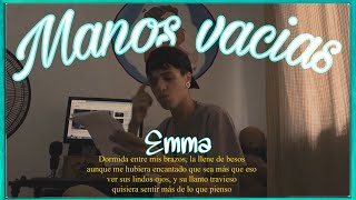 EMMA  Manos vacias SENTIMIENTOS ENCONTRADOS Prod Rude Boy [upl. by Reid23]