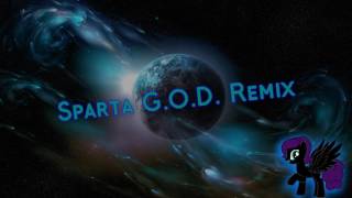 Sparta GOD Remix Reupload [upl. by Dareece]