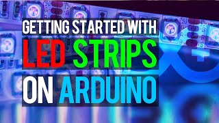 Beginners Guide to Using LED Strips with Arduino [upl. by Perpetua]