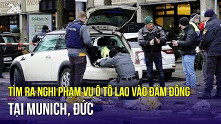 Tìm ra nghi phạm vụ ô tô lao vào đám đông tại Munich Đức  VTV24 [upl. by Ansilma]